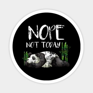 Funny Nope Not Today Lazy Sleepy Panda Distressed Magnet